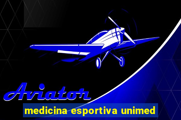 medicina esportiva unimed